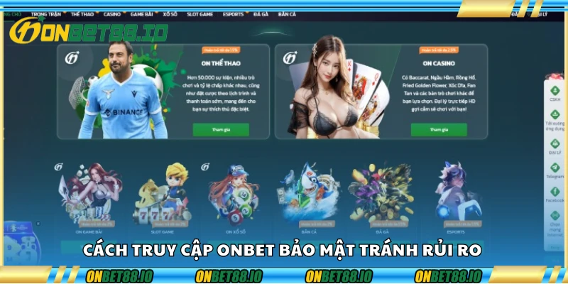 Cách truy cập Onbet bảo mật tránh rủi ro