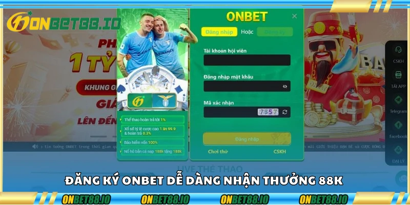 Đăng ký Onbet dễ dàng nhận thưởng 88K